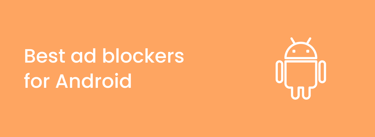 Best ad-blockers for Android