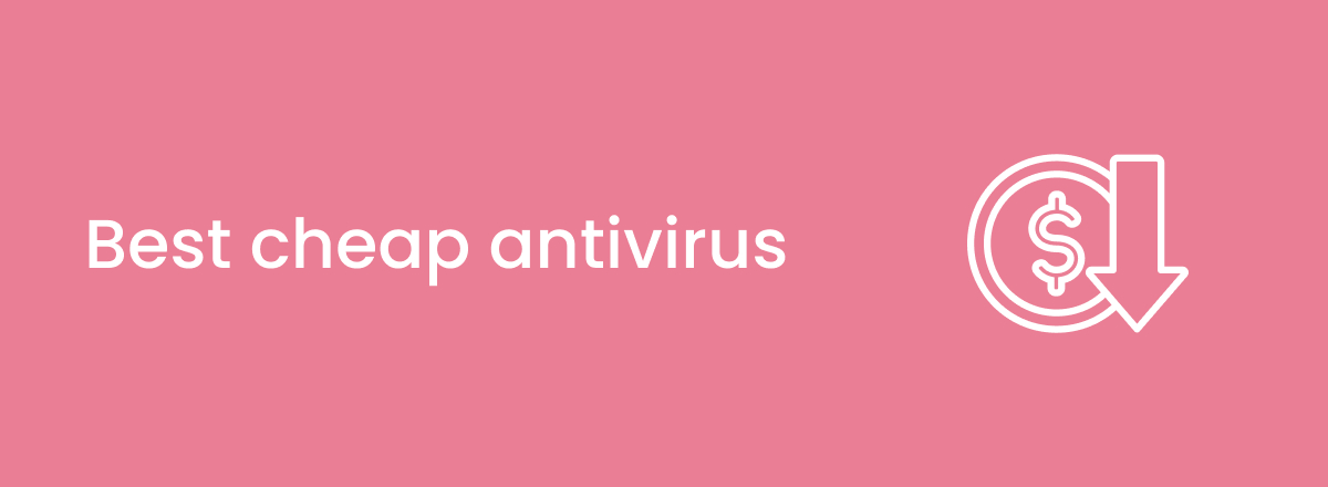 Best cheap antivirus in 2025