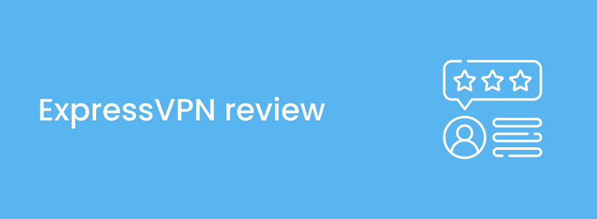 ExpressVPN review 2023