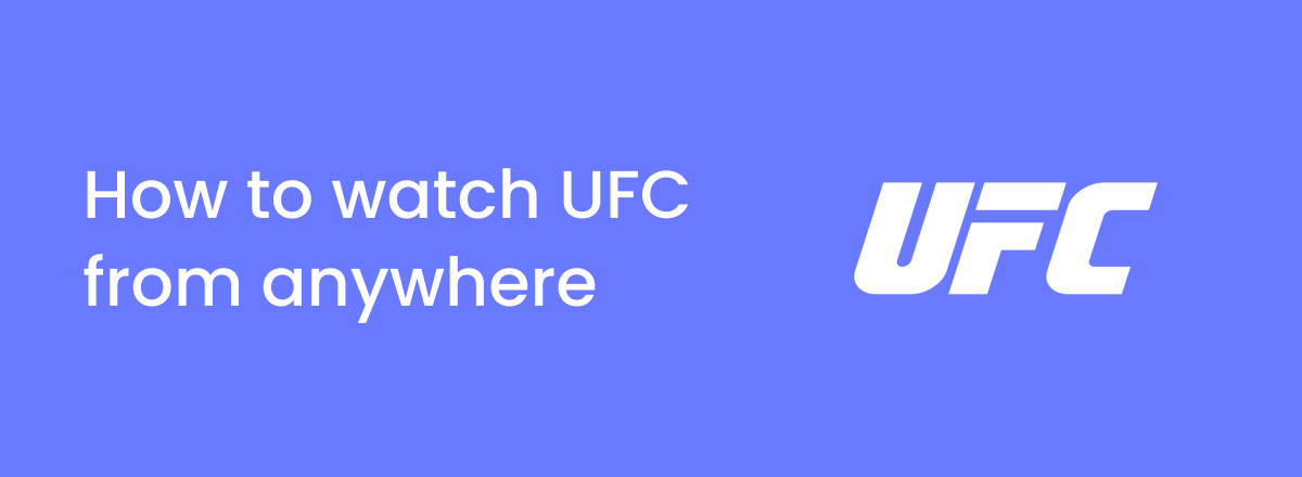 Cheapest way to watch UFC PPV in 2025 from anywhere