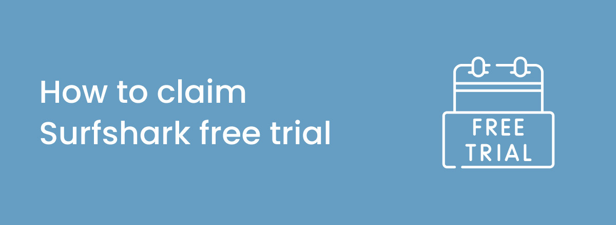 How to get the Surfshark free trial