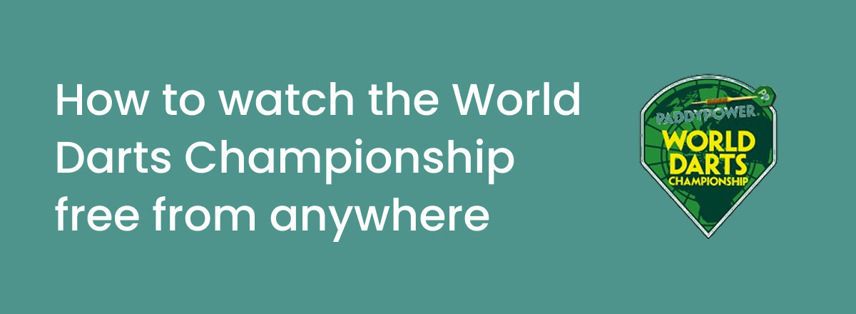How to watch the PDC World Darts Championship free from anywhere