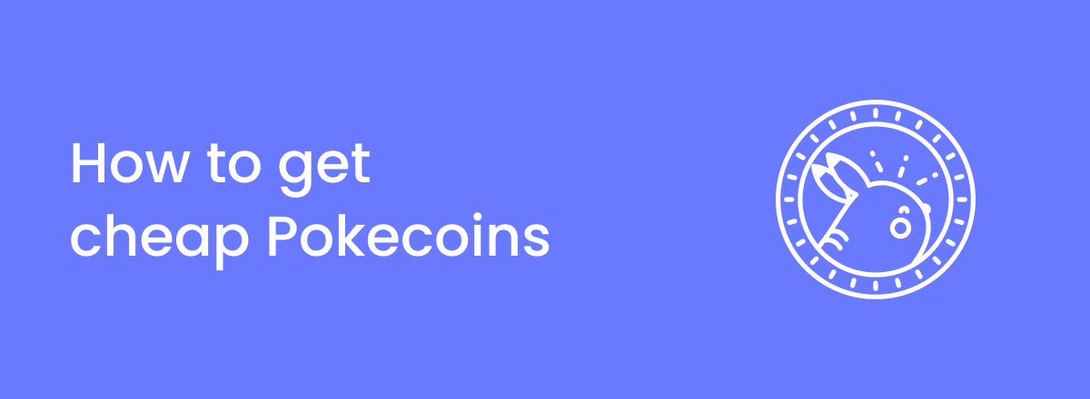 How to get cheap PokéCoins in 2025 – detailed guide