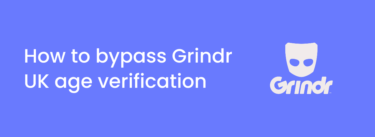 How to bypass Grindr age verification in the UK