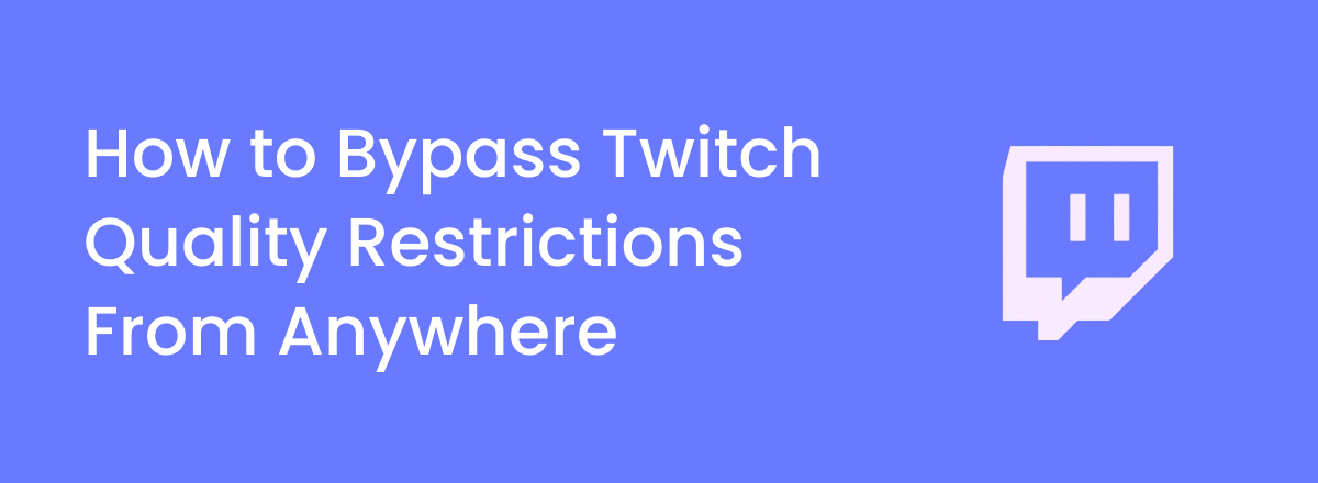 How to enable 2k quality on Twitch from anywhere