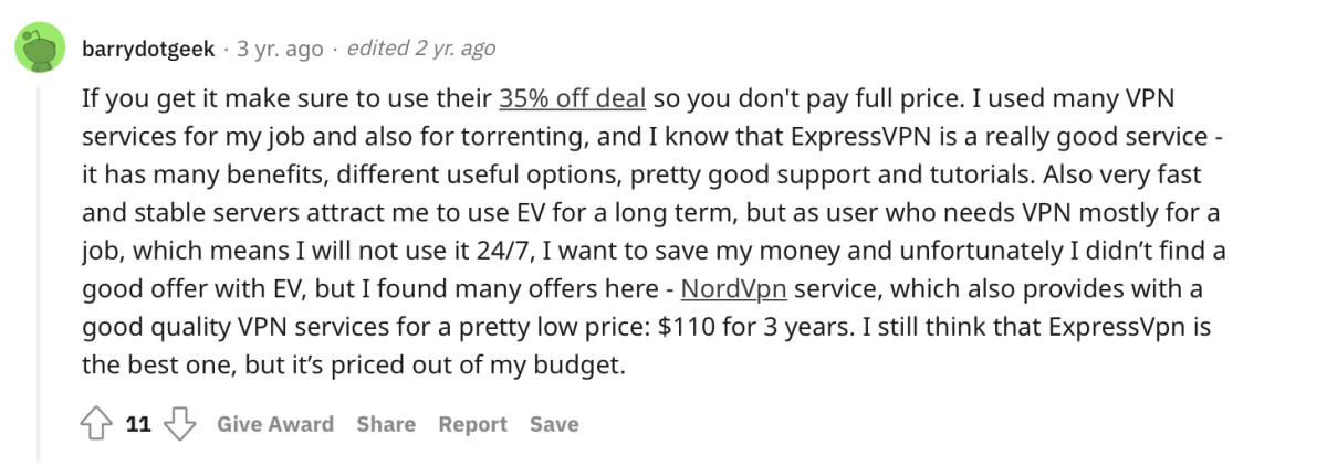 ExpressVPN is a great option for those who can afford it, as expressed here by Reddit user u/barrydotgeek