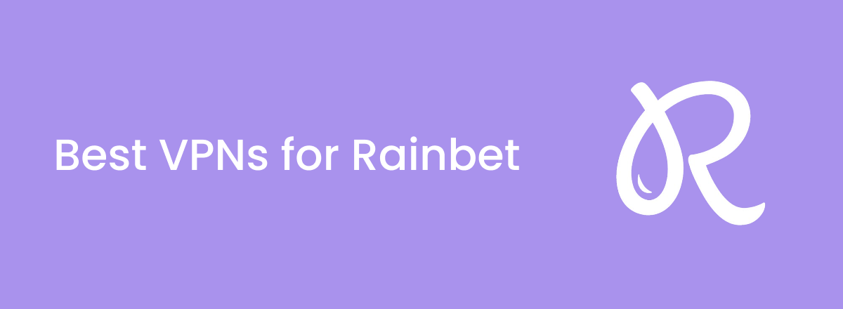 The Best VPNs for Rainbet in 2026: Tested and Ranked - Techlapse