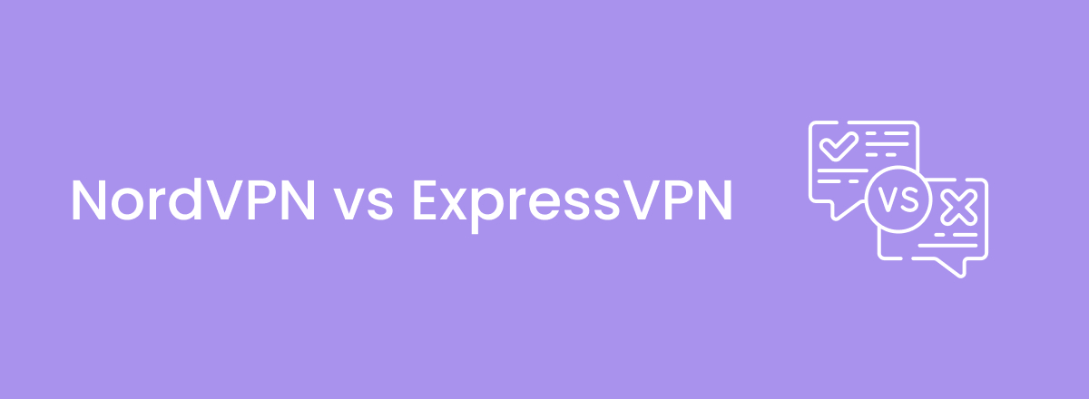 ExpressVPN vs NordVPN comparison - which is better in 2024