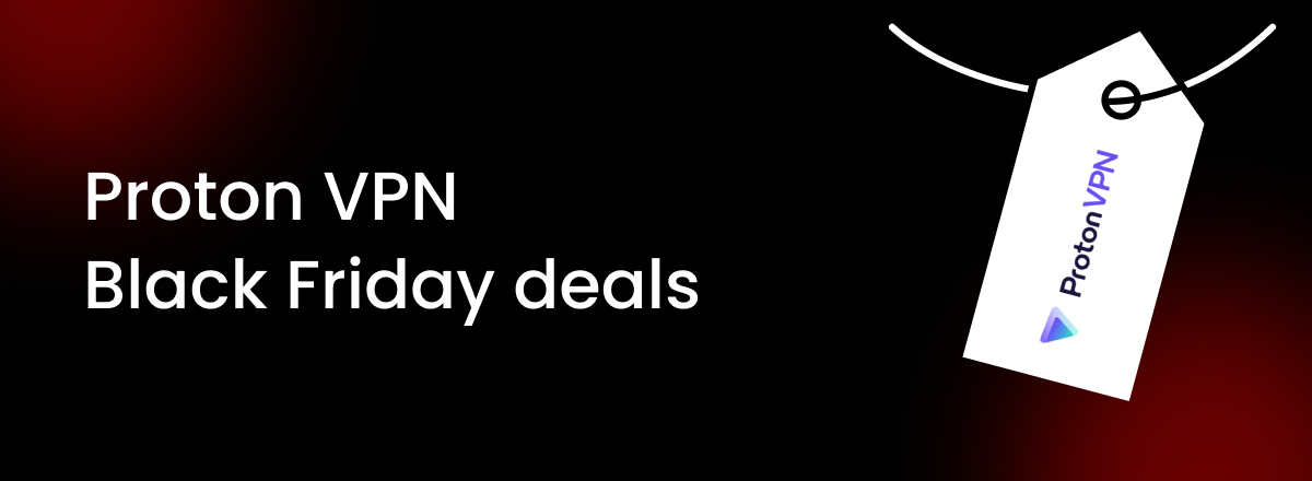 Proton VPN Black Friday Deals 2025: Get up to 75% OFF