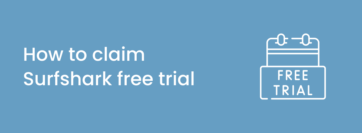 How to get the Surfshark free trial