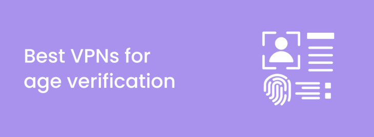 The best 5 age verification VPNs in 2025