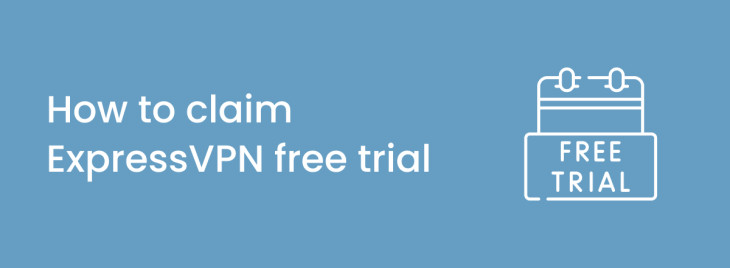 How to get a free trial of ExpressVPN