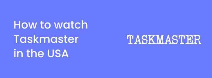How to watch Taskmaster in the US