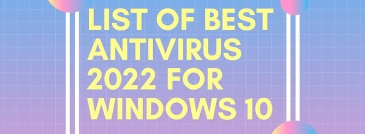 List of Best Antivirus 2023 For Windows 10