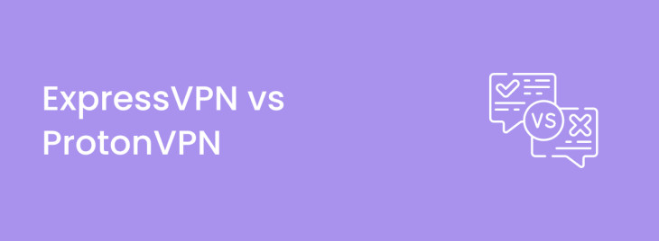 ExpressVPN vs Proton VPN: which one is better in 2026