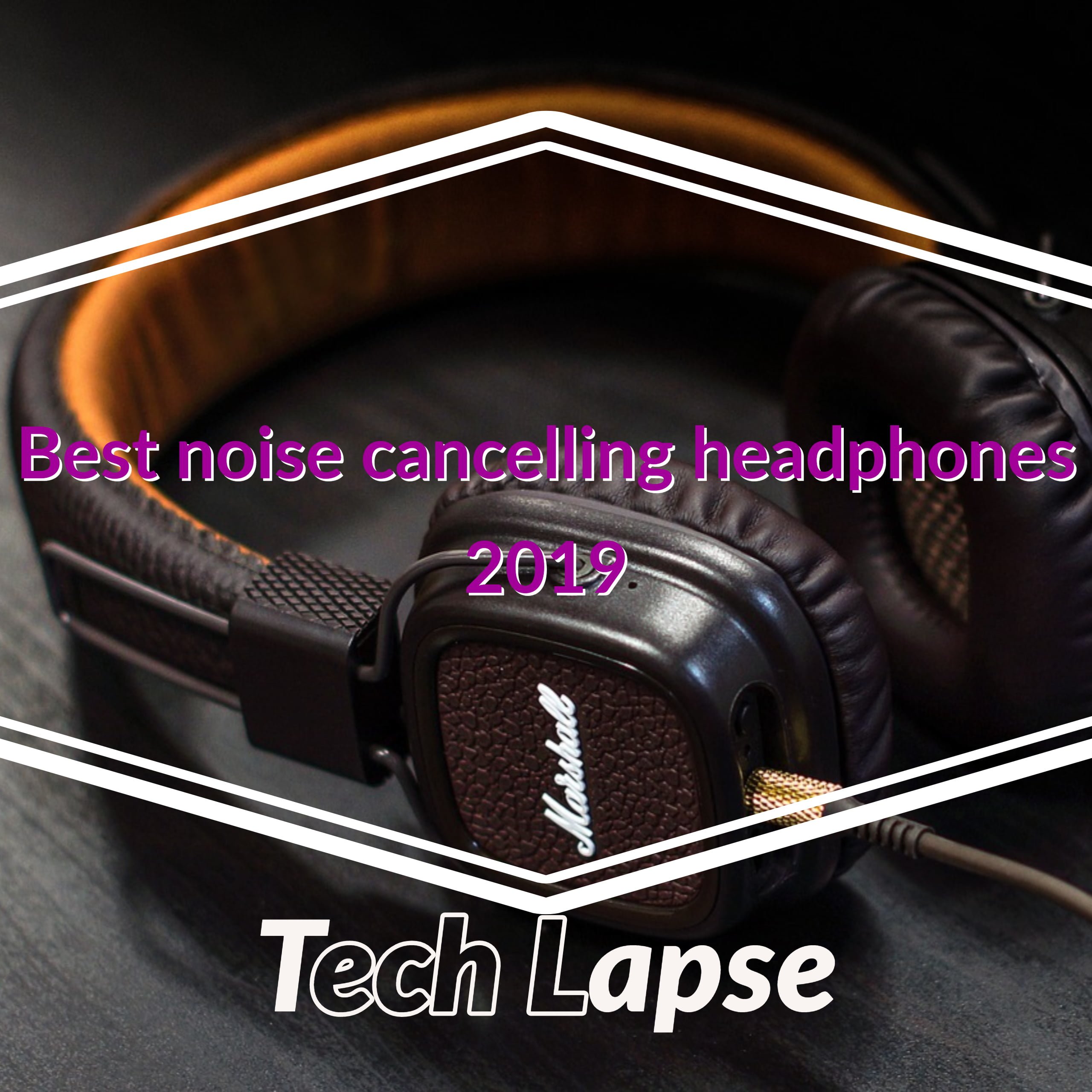 Best Noise canceling headphones