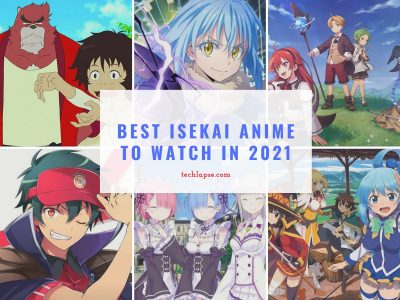 Best Isekai Anime to watch in 2021